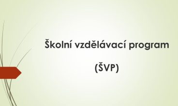 Školní vzdělávací program (ŠVP)